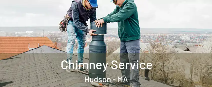  Chimney Service Hudson - MA