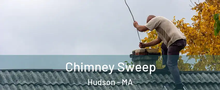  Chimney Sweep Hudson - MA
