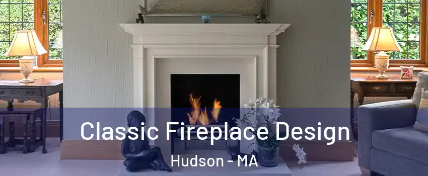  Classic Fireplace Design Hudson - MA