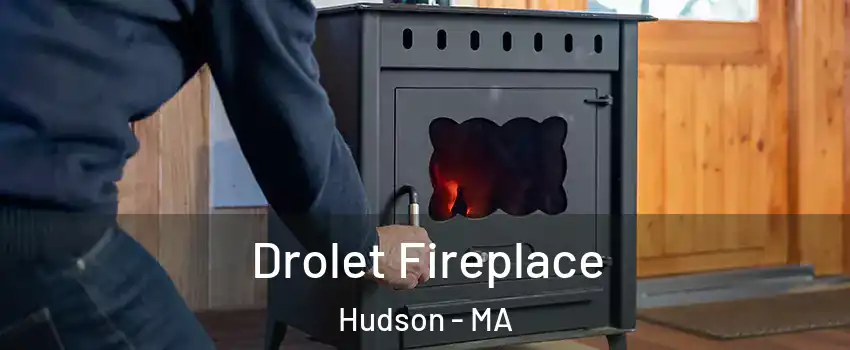  Drolet Fireplace Hudson - MA