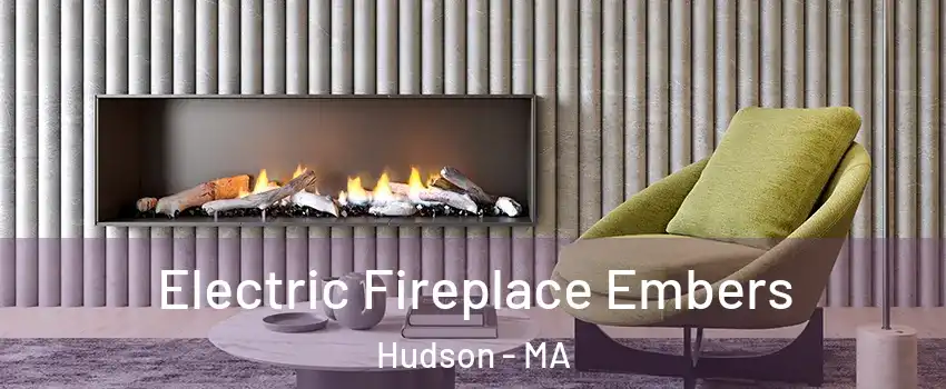  Electric Fireplace Embers Hudson - MA