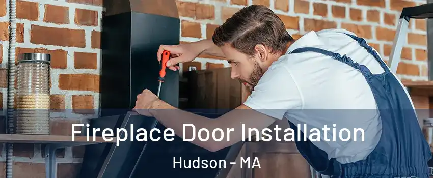  Fireplace Door Installation Hudson - MA