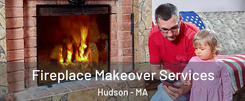  Fireplace Makeover Services Hudson - MA