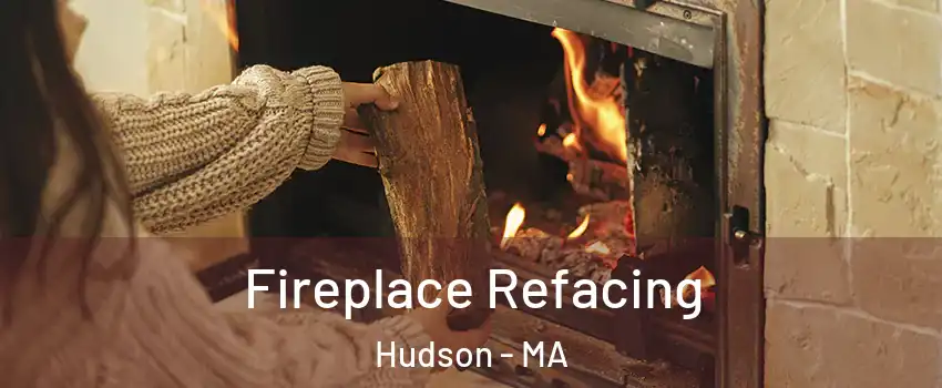  Fireplace Refacing Hudson - MA
