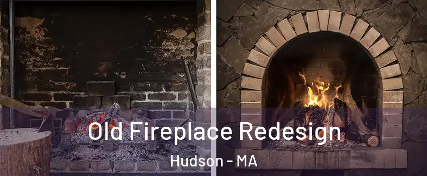  Old Fireplace Redesign Hudson - MA