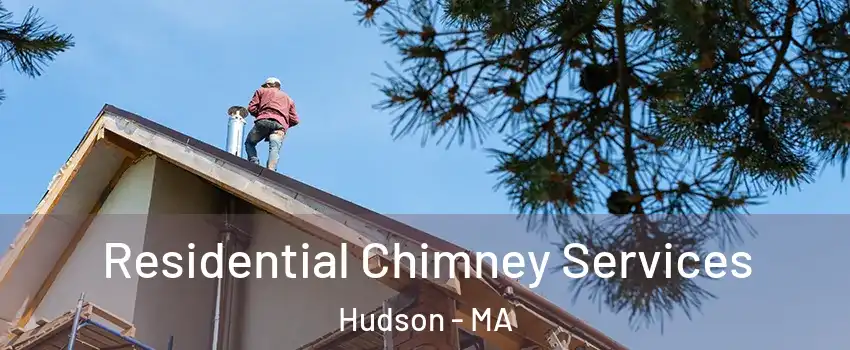  Residential Chimney Services Hudson - MA