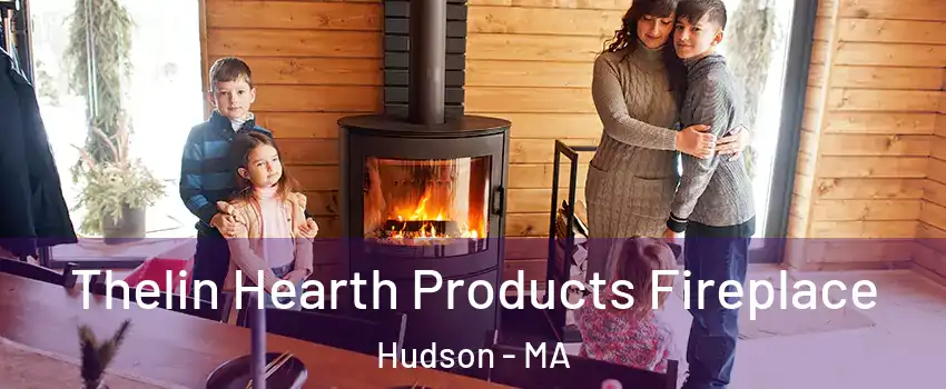  Thelin Hearth Products Fireplace Hudson - MA